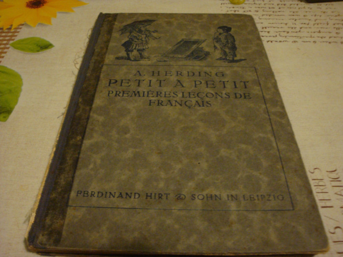 A. Herding - Petit a petit - premieres lecons defrancais - 1936 - uzata