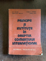 Ion Dogaru, Tudor R. Popescu - Principii si institutii in dreptul comertului international foto