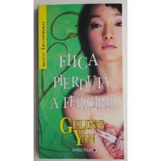 Fiica pierduta a fericirii &ndash; Geling Yan