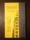 București / Bucharest - Modernism Art Deco: 1920 - 1945 (Un ghid vizual de arhitectură, 2018)