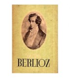 Mircea Nicolescu - Hector Berlioz - Viata unui compozitor romantic -
