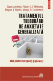 Tratamentul tulburarii de anxietate generalizata | Gavin Andrews, Alison E. J. Mahoney, Megan J. Hobbs, Margo R. Genderson