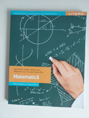 Matematica, clasa a VII-a, Ministerul Educatiei Nationale, LITERA foto