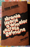 Strania istorie a armelor secrete germane - Victor Debuchny, 1983, Alta editura