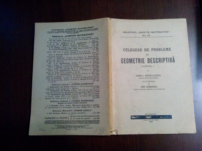 CULEGERE DE PROBLEME DE GEOMETRIE DESCRIPTIVA partea I - Ioan I. -Chitulescu - Tipografia Curtii Regale F. Gobl, 1943, 111 p.; coperta originala foto