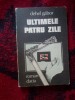 A7 Dehel Gabor - Ultimile patru zile