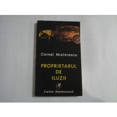 PROPRIETARUL DE ILUZII - Cornel NISTORESCU
