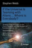 If the Universe Is Teeming with Aliens ... Where Is Everybody?: Seventy-Five Solutions to the Fermi Paradox and the Problem of Extraterrestrial Life