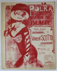 LA POLKA DU GRAIN DE BEAUTE , POUR PIANO ET CHANT par VINCENT SCOTTO , paroles de PIERRE MESTRO , INTERBELICA , PARTITURA