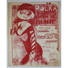 LA POLKA DU GRAIN DE BEAUTE , POUR PIANO ET CHANT par VINCENT SCOTTO , paroles de PIERRE MESTRO , INTERBELICA , PARTITURA