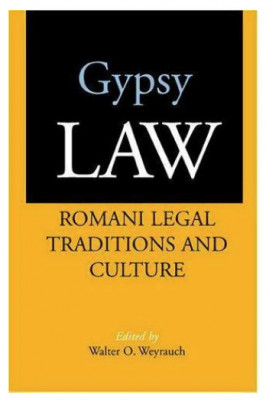 Gypsy Law Romani Legal Tranditions and Culture/ Walter O. Weyrauch (ed.) foto