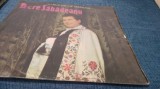 DISC VINIL PETRE SABADEANU -FETELE DE LA CAPALNA RARITATE!!! ELECRECORD EPE 01066