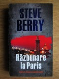 Steve Berry - Razbunare la Paris, Editura Litera, 2012, Carte Politista
