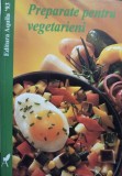 Tanja Schindler - Preparate pentru vegetarieni (Editia: 1999)