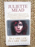 JULIETTE MEAD - IN CARE LOC, IN CARE TIMP ...