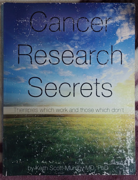 Cancer Research Secrets Terapies which work and which don&#039;t