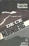 De ce Nurnberg... Sergiu Verona Carte Editura Albatros 1974 Literatura Clasic Romane Celebre Stare Buna