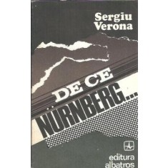 De ce Nurnberg... - Sergiu Verona