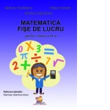 Matematica. Fise de lucru pentru clasa a III-a