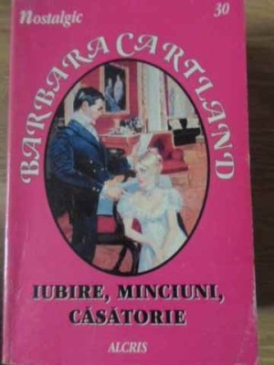 IUBIRE, MINCIUNI, CASATORIE-BARBARA CARTLAND foto