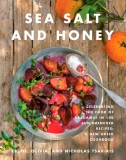 Sea Salt and Honey: Our Greek Way of Life Through 100 Sun-Drenched Recipes