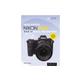 David Busch's Nikon Z6 III Guide to Digital Photography