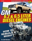 GM 6.2/6.5 Liter Diesel Engines: How to Rebuild