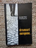 Dumitru Popescu - Drumuri europene...