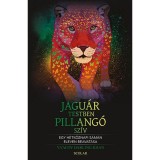 Jagu&aacute;rtestben pillang&oacute;sz&iacute;v - Egy h&eacute;tk&ouml;znapi s&aacute;m&aacute;n eleven beavat&aacute;sa - Ya&#039;Acov Darling Khan