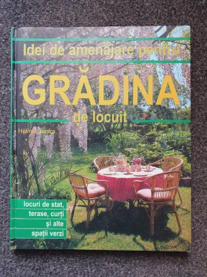 IDEI DE AMENAJARE PENTRU GRADINA DE LOCUIT - Helmut Jantra foto