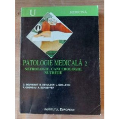 Patologie medicala 2 Nefrologie,cancerologie,nutritie - G. Bouvenot, B. Devulder