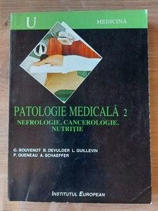 Patologie medicala 2 Nefrologie,cancerologie,nutritie - G. Bouvenot, B. Devulder foto