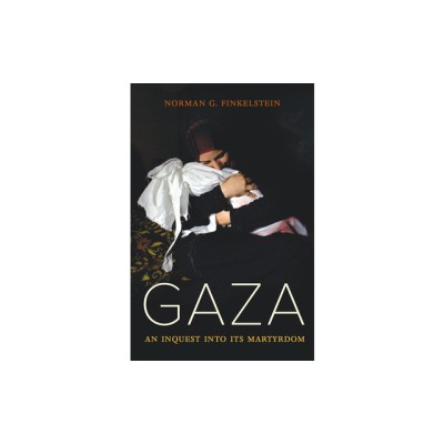 Gaza: An Inquest Into Its Martyrdom foto