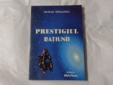 NICOLAE RADULESCU - PRESTIGIUL RATIUNII