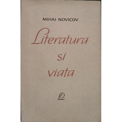 Literatura si viata &amp;ndash; Mihai Novicov foto