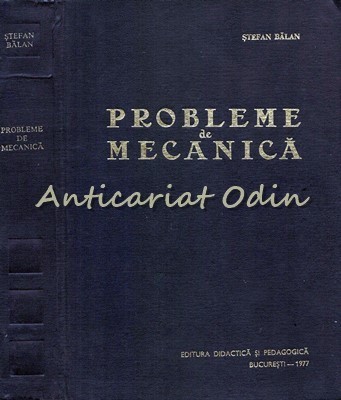 Probleme De Mecanica - Stefan Balan foto