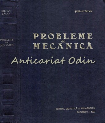 Probleme De Mecanica - Stefan Balan foto