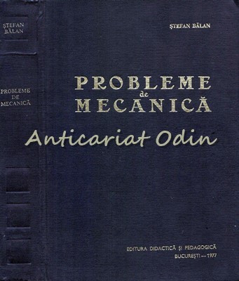 Probleme De Mecanica - Stefan Balan
