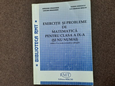 EXERCITII SI PROBLEME DE MATEMATICA PENTRU CLASA A IX A OVIDIU BADESCU RMT foto