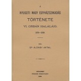A nyugati nagy egyh&aacute;zszakad&aacute;s t&ouml;rt&eacute;nete VI. Orb&aacute;n hal&aacute;l&aacute;ig 1378-1389 - &Aacute;ld&aacute;sy Antal