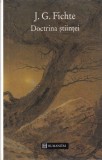 J. G. Fichte - Doctrina stiintei