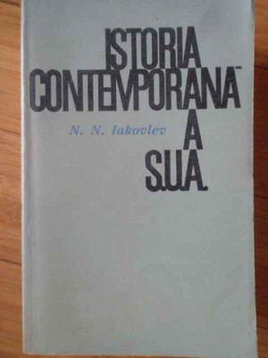 Istoria Contemporana A S.u.a - N.n.iakovlev ,304390 foto