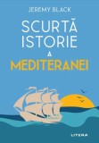 Scurta istorie a Mediteranei - Jeremy Black, Litera