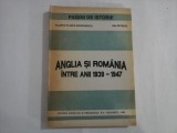 ANGLIA SI ROMANIA INTRE ANII 1939-1947 - PAGINI DE ISTORIE - VALERIU FLORIN DOBRINESCU, ION PATROIU