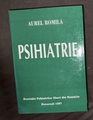 Aurel Romila - Psihiatrie Asociatia Psihiatrilor liberi din Romania 1997