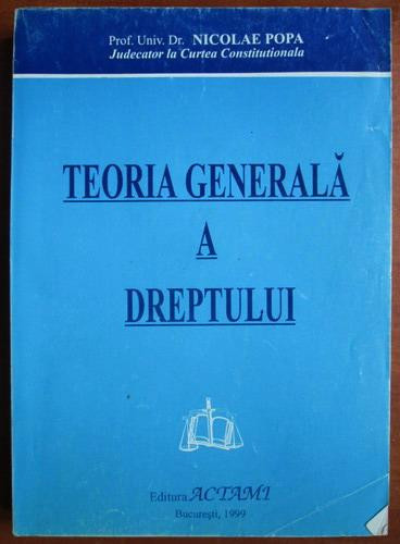 Nicolae Popa - Teoria generala a dreptului