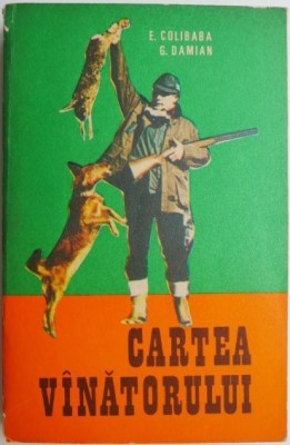 Cartea vanatorului - E. Colibaba , vanatoare m1 foto