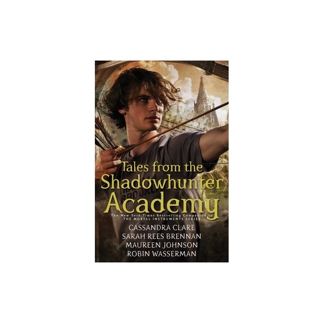 Tales from the Shadowhunter Academy