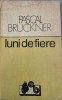 Luni de fiere Pascal Bruckner, 1981, Alta editura
