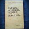 &Icirc;ndreptar Ortografic, Ortoepic și de Punctuație, Ediția a IV-a - Studii Literare, Gramatică Rom&acirc;nă